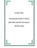 LUẬN VĂN: Văn hóa kinh doanh ở Công ty phát hành sách Hà Nội trong cơ chế thị trường