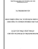 Luận văn Thạc sĩ Kỹ thuật: Hoàn thiện công tác tuyển dụng nhân lực cho Công ty Cổ phần Intimex Việt Nam