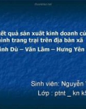 Xác định kết quả sản xuất kinh doanh của các mô hình trang trại trên địa bàn xã Đình Dù – Văn Lâm – Hưng Yên