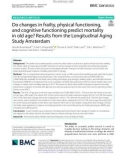 Do changes in frailty, physical functioning, and cognitive functioning predict mortality in old age? Results from the Longitudinal Aging Study Amsterdam