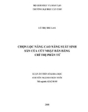 Luận án tiến sĩ Khoa học: Chọn lọc nâng cao năng suất sinh sản của cút Nhật Bản bằng chỉ thị phân tử