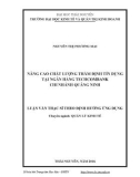 Luận văn Thạc sĩ Quản lý kinh tế: Giải pháp nâng cao chất lượng thẩm định tín dụng tại Ngân hàng Techcombank - chi nhánh Quảng Ninh