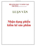 LUẬN VĂN: Nhận dạng phiếu kiểm kê sản phẩm