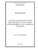 Luận án Tiến sĩ Kinh tế: Các nhân tố ảnh hưởng đến sự đổi mới trong công việc của người lao động - Trường hợp nghiên cứu tại các khách sạn ở Khánh Hòa