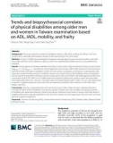 Trends and biopsychosocial correlates of physical disabilities among older men and women in Taiwan: Examination based on ADL, IADL, mobility, and frailty