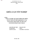 Khóa luận tốt nghiệp: Nâng cao hiệu quả hoạt động huy động vốn từ tiền gửi tiết kiệm dân cư tại Ngân hàng thương mại Cổ phần Quốc tế Việt Nam – Chi nhánh Phạm Ngọc Thạch