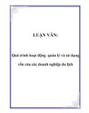 LUẬN VĂN: Quá trình hoạt động quản lý và sử dụng vốn của các doanh nghiệp du lịch