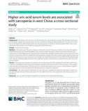 Higher uric acid serum levels are associated with sarcopenia in west China: A cross-sectional study