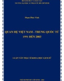 Luận văn Thạc sĩ Khoa học lịch sử: Quan hệ Việt Nam - Trung Quốc từ 1991 đến 2003