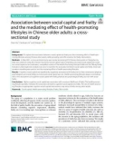 Association between social capital and frailty and the mediating efect of health-promoting lifestyles in Chinese older adults: A crosssectional study