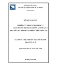 Luận văn Thạc sĩ Quản trị kinh doanh: Nghiên cứu chất lượng dịch vụ khách hàng trong hệ thống khách sạn 5 sao trên địa bàn thành phố Đà Nẵng hiện nay