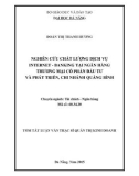 Tóm tắt Luận văn Thạc sĩ Quản trị kinh doanh: Nghiên cứu chất lượng dịch vụ Internet-banking tại ngân hàng Thương mại Cổ phần Đầu tư và phát triển chi nhánh Quảng Bình