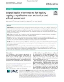 Digital health interventions for healthy ageing: A qualitative user evaluation and ethical assessment