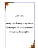 LUẬN VĂN: Những vấn đề chung về hạch toán tiền lương và các khoản trích theo lương trong doanh nghiệp