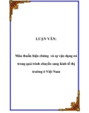 LUẬN VĂN: Mâu thuẫn biện chứng và sự vận dụng nó trong quá trình chuyển sang kinh tế thị trường ở Việt Nam