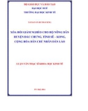 Luận văn Thạc sĩ Khoa học kinh tế: Xóa đói giảm nghèo cho hộ nông dân huyện Đắc Chưng, tỉnh Sê - Kong, Cộng hòa dân chủ nhân dân Lào