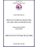 Tóm tắt Luận văn thạc sĩ Luật học: Pháp luật về thuế giá trị gia tăng, qua thực tiễn tại tỉnh Quảng Trị