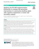 Applying the RE-AIM implementation framework to evaluate fall prevention interventions in community dwelling adults with cognitive impairment: A review and secondary analysis