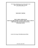 Luận văn Thạc sĩ Chính sách công: Thực hiện chính sách đào tạo, bồi dưỡng cán bộ, công chức cấp xã trên địa bàn huyện Đắk Glong, tỉnh Đắk Nông