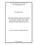 Luận văn Thạc sĩ Chính sách công: Thực hiện chính sách đào tạo nghề cho người lao động nông thôn huyện Phú Ninh, tỉnh Quảng Nam