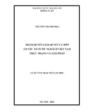 Luận văn Thạc sĩ Luật học: Thẩm quyền giải quyết ly hôn có yếu tố nước ngoài ở Việt Nam - Thực trạng và giải pháp