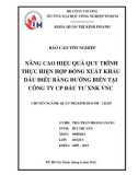 BÁO CÁO TỐT NGHIỆP NÂNG CAO HIỆU QUẢ QUY TRÌNH THỰC HIỆN HỢP ĐỒNG XUẤT KHẨU DẦU ĐIỀU BẰNG ĐƯỜNG BIỂN TẠI CÔNG TY CP ĐẦU TƯ XNK VNC