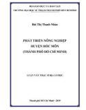 Luận văn Thạc sĩ Địa lý học: Phát triển nông nghiệp huyện Hóc Môn (thành phố Hồ Chí Minh)