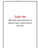 Luận văn: Hoàn thiện công tác định mức lao động tại Công ty cổ phần bánh kẹo Hải Châu