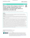 Effects of lower limb resistance exercise on muscle strength, physical fitness, and metabolism in pre-frail elderly patients: A randomized controlled trial