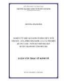 Luận văn Thạc sĩ Kinh tế: Nghiên cứu hiệu quả kinh tế hình thức nuôi tôm đất-lúa, tôm càng xanh-lúa và tôm biển quảng canh-nuôi xen trên địa bàn huyện Thạnh Phú tỉnh Bến Tre