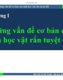 Bài giảng Cơ học ứng dụng: Chương I - ThS. Nguyễn Thanh Nhã