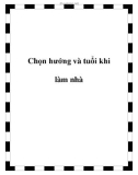 Chọn hướng và tuổi khi làm nhà