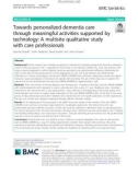 Towards personalized dementia care through meaningful activities supported by technology: A multisite qualitative study with care professionals