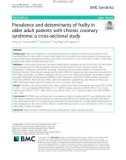 Prevalence and determinants of frailty in older adult patients with chronic coronary syndrome: A cross-sectional study