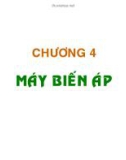 Bài giảng Kỹ thuật điện B: Chương 4 - Máy biến áp