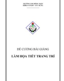 Đề cương bài giảng Làm họa tiết trang trí - Trường Cao đẳng nghề Đồng Tháp