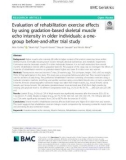 Evaluation of rehabilitation exercise effects by using gradation-based skeletal muscle echo intensity in older individuals: A onegroup before-and-after trial study