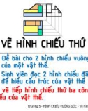 Bài giảng Vẽ kỹ thuật - Chương 5: Hình chiếu vuông góc - Vẽ hình chiếu thứ ba