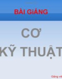 Bài giảng Cơ kỹ thuật: Phần 1 – KS. Dư Văn Rê