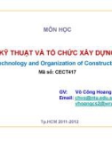 Bài giảng Kỹ thuật và tổ chức xây dựng - GV. Võ Công Hoàng