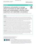 Preferences and priorities to manage clinical uncertainty for older people with frailty and multimorbidity: A discrete choice experiment and stakeholder consultations