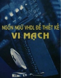 Thiết kế vi mạch dựa trên ngôn ngữ VHDL (Tái bản lần thứ nhất): Phần 1