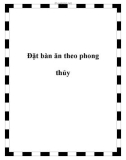 Đặt bàn ăn theo phong thủy