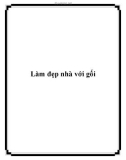 Làm đẹp nhà với gối