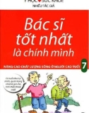 Ebook Bạn là bác sĩ tốt nhất chăm sóc sức khỏe người cao tuổi: Phần 1