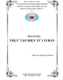 Bài giảng Thực tập Điện tử cơ bản - CĐ Giao thông Vận tải