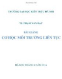 Bài giảng Cơ học môi trường liên tục - TS. Phạm Văn Đạt