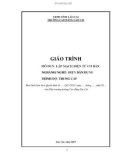 Giáo trình Lắp mạch điện tử cơ bản (Nghề: Điện dân dụng) - Trường CĐ Cộng đồng Lào Cai