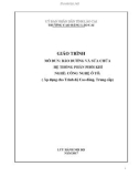 Giáo trình Sửa chữa và bảo dưỡng hệ thống phân phối khí (Nghề: Công nghệ ô tô) - Trường CĐ Cộng đồng Lào Cai