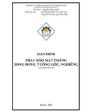 Giáo trình Phay, bào mặt phẳng ngang, song song, vuông góc, nghiêng - CĐ Nghề Công Nghiệp Hà Nội